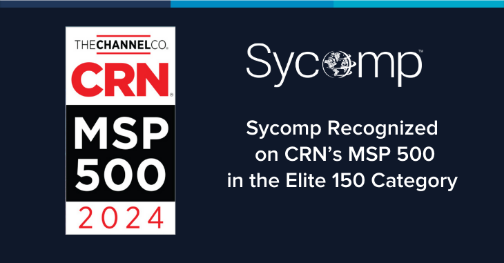 Sycomp Recognized on the CRN MSP 500